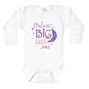 Dream Big Little One - Girls Infant Onesie (Long Sleeve)